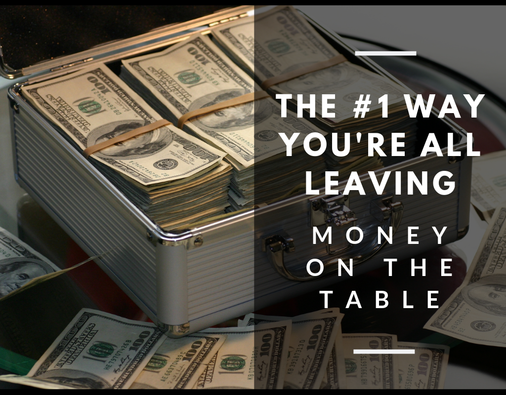 leaving money on the table